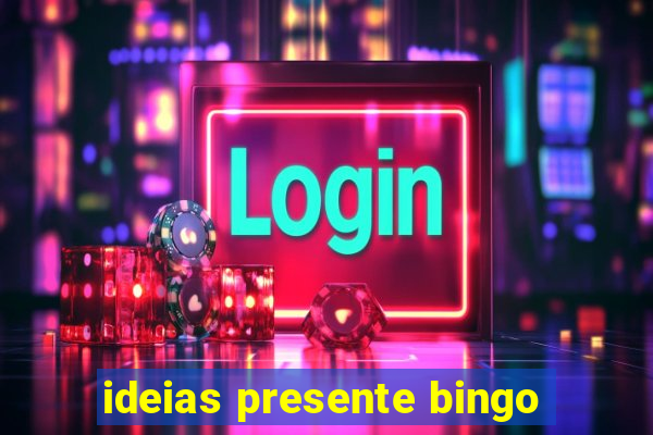 ideias presente bingo